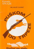Puškom do trpeze: Divljač na stolu