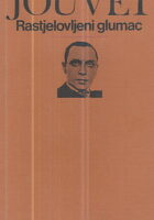 Rastjelovljeni glumac (Louis Jouvet)