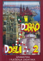 Dobro Došli 2 - Gramatika i rješenja zadataka