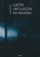 Liječiti i biti liječen na Balkanu
