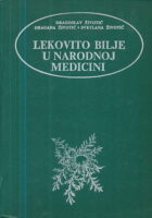Lekovito bilje u narodnoj medicini i Priručnik za sakupljače bilja
