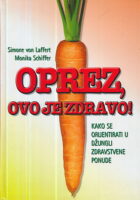 Oprez, ovo je zdravo!