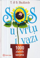 SOS u vrtu i vazi - 1000 zlatnih savjeta