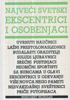 Najveći svetski ekscentrici i osobenjaci