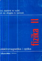 Fizika II - Elektromagnetika i optika