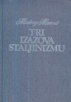 Tri izazova staljinizmu