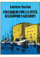Colloquio con la citta - Razgovor s gradom