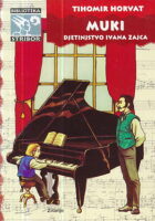 Muki - djetinjstvo Ivana Zajca