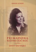 Primadona Blaženka Cigić Milić - Život kao bajka