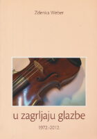U zagrljaju glazbe 1972.-2012.