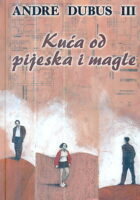 Kuća od pijeska i magle