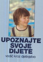 Upoznajte svoje dijete