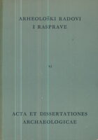 Arheološki radovi i rasprave VI/1968