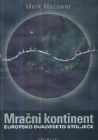 Mračni kontinent: Europsko 20. stoljeće