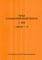 Yoga u svakodnevnom životu 1. dio, lekcije 1 - 6