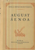 August Šenoa, sv. I-III (Djela hrvatskih pisaca)
