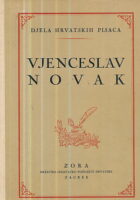 Vjenceslav Novak, sv. I-III (Djela hrvatskih pisaca)