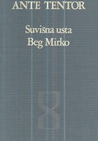 Suvišna usta, Beg Mirko, Na udaru bure
