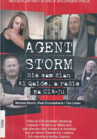 Agent Storm - Bio sam član Al Qaide, a radio za CIA-ju