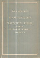 Transplantacija i vegetativni hibridi nekih poljoprivrednih biljaka