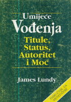 Umijeće vođenja: Titule, statusi, autoritet i moć