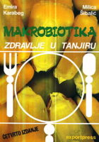 Makrobiotika - zdravlje u tanjiru