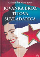 Jovanka Broz, Titova suvladarica