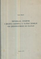 Minerali, stijene i rudna ležišta u našoj zemlji od prehistorije do danas