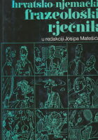 Hrvatsko-njemački frazeološki rječnik