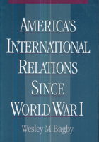 America's International Relations Since World War I
