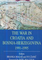 The War in Croatia and Bosnia-Herzegovina 1991-1995