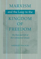 Marxism and the Leap to the Kingdom of Freedom