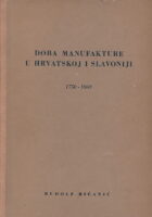 Doba manufakture u Hrvatskoj i Slavoniji