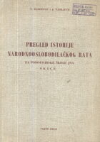 Pregled istorije Narodnooslobodilačkog rata za podfociriske škole JNA (skice)