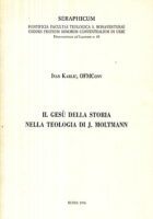Il Gesu della storia nella teologia di J. Moltmann