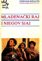 Mladenački raj i njegov sjaj: Priče za mlade