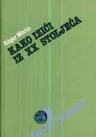 Kako izići iz XX stoljeća