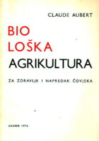 Biološka agrikultura za zdravlje i napredak čovjeka