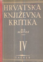 Hrvatska književna kritika IV: A.G. Matoš