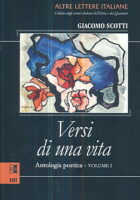 Versi di una vita (Antologia poetica), vol. I-II