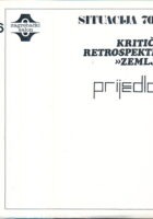 Situacija 1970/71 - Kritička retrospektiva Zemlja - Prijedlog. Zagreabčki salon 6