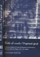 Citta di carta - Papirnati grad (Talijanska književnost Rijeke u XIX. i XX. sto.)