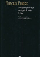 Povijest vjerojvanja i religijskih ideja, I. dio