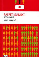 Raspeti subjekt: Bez graala