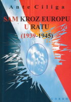 Sam kroz Europu u ratu (1939-1945)