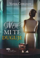 Noć mi te duguje