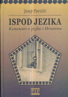 Ispod jezika: Komentari o jeziku i Hrvatima