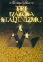 Tri izazova staljinizmu