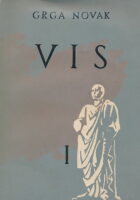 Vis I. Od VI. st. pr.n.e. do 1941.
