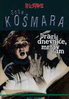 Soba košmara - Dragi dnevniče, mrtav sam
